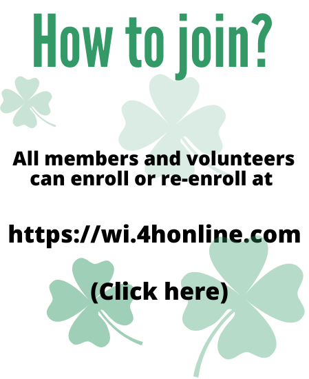 How to Join? All members and volunteers can enroll or re-enroll at https://wi.4honline.com (click here). 